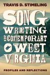 Songwriting in Contemporary West Virginia